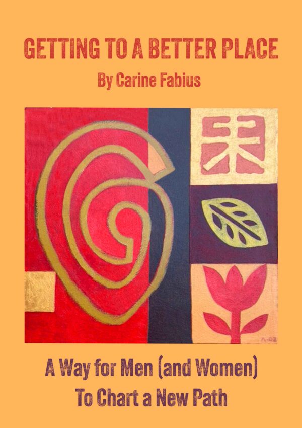 Getting To A Better Place: Rethinking Power, Love, and Modern Masculinity