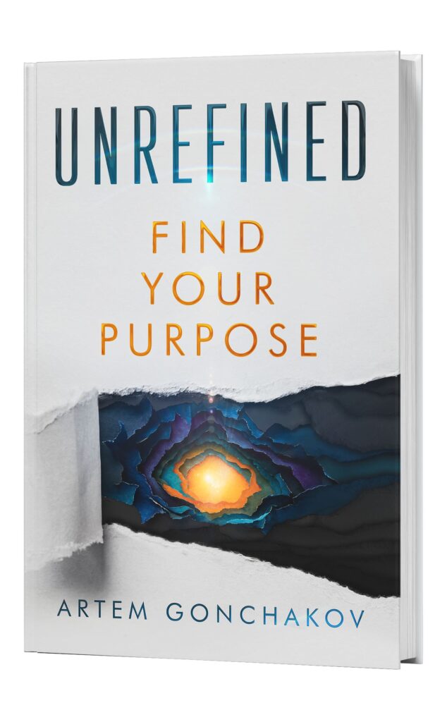 ook cover for "Unrefined: Find Your Purpose" by Artem Gonchakov, featuring a 3D paper-tear effect revealing a glowing light within deep blue and purple layers.
