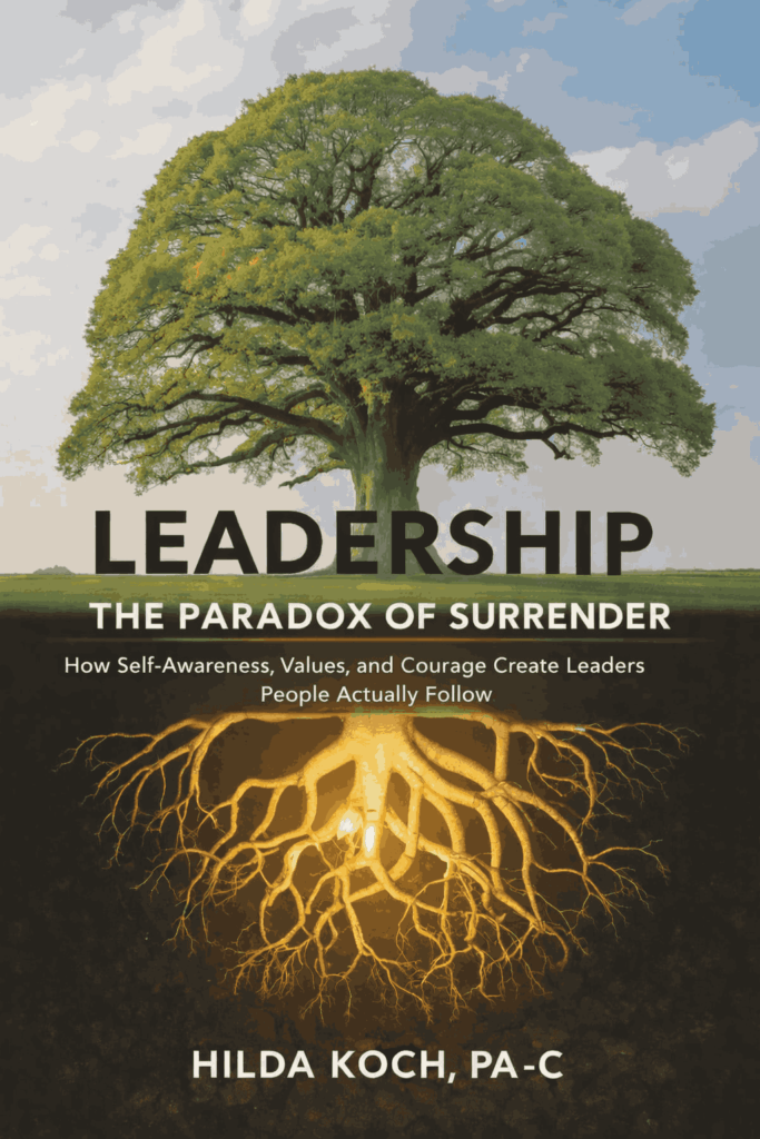 Book cover of Leadership: The Paradox of Surrender by Hilda Koch, illustrating a tree with deep roots to symbolize self-awareness, authentic leadership, and personal transformation.
